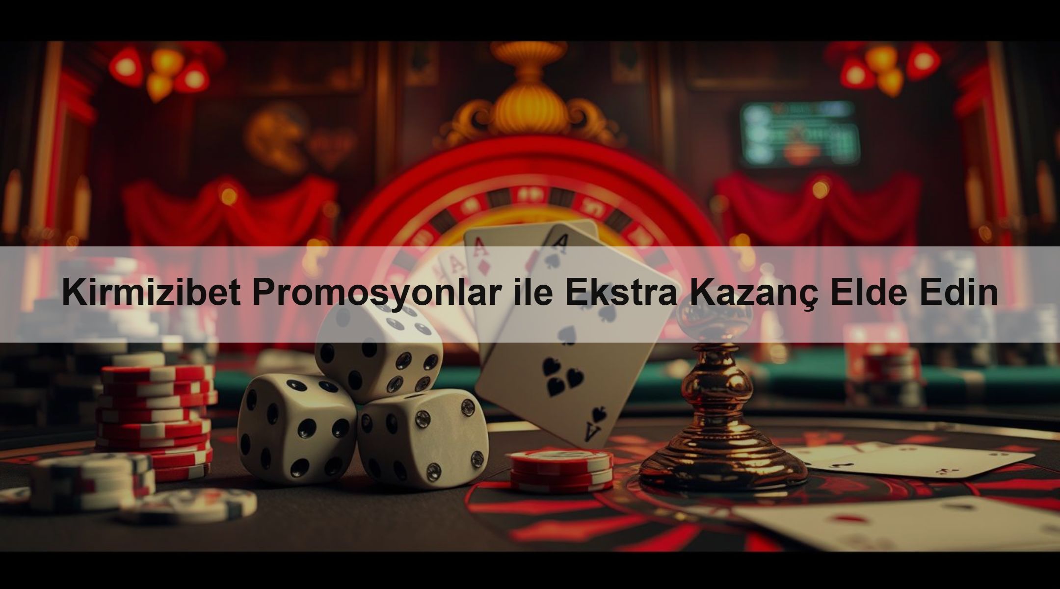 Kirmizibet Promosyonlar ile Ekstra Kazanç Elde Edin