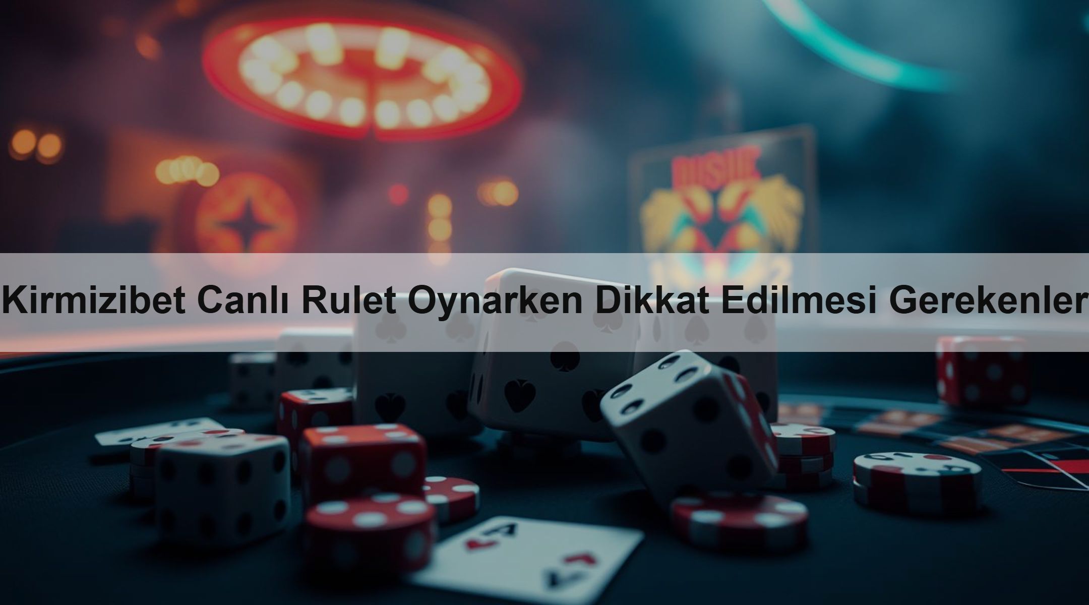 Kirmizibet Canlı Rulet Oynarken Dikkat Edilmesi Gerekenler